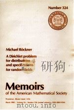 A DIRICHLET PROBLEM FOR DISTRIBUTIONS AND SPECIFICATIONS FORR RANDOM FIELDS（1985 PDF版）