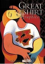 GREAT T-SHIRT GRAPHICS 1993 PDF电子版封面 156496048X