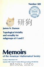 TOPOLOGICAL TRIVIALITY AND VERSALITY FOR SUBGROUPS OF A AND K 1988 PDF电子版封面 082182452X