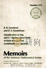CLASSIFICATION OF RING AND C*-ALGEBRA DIRECT LIMITS OF FINITE-DIMENSIONAL SEMISIMPLE REAL ALGEBRAS 1987 PDF电子版封面 082182435X