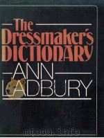 THE DRESSMAKER‘S DICTIONARY 1982 PDF电子版封面 0668056533