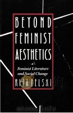 BEYOND FEMINIST AESTHETICS 1989 PDF电子版封面 0674068947