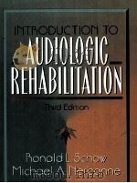 INTRODUCTION TO AUDIOLOGIC REHABILITATION THIRD EDITION 1996 PDF电子版封面 0205160697