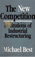 THE NEW COMPETITION   1990  PDF电子版封面  0674609255   