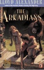 THE ARKADIANS 1995 PDF电子版封面 0525454152