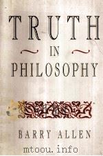 TRUTH IN PHILOSOPHY 1993 PDF电子版封面 0674910907