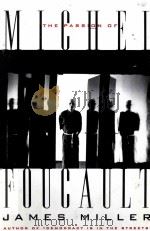 THE PASSION OF MICHEL FOUCAULT 1993 PDF电子版封面 0674001575