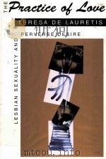 THE PRACTICE OF LOVE 1994 PDF电子版封面 0253316812
