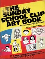 THE SUNDAY SCHOOL CLIP ART BOOK 1985 PDF电子版封面