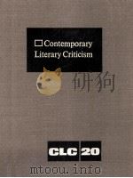 Contemporary Literary Criticism Volume 20 1982 PDF电子版封面 Sharon R.Gunton