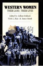 WESTERN WOMEN:THEIR LAND THEIR LIVES 1988 PDF电子版封面 0826310893