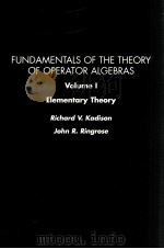 FUNDAMENTALS OF THE THEORY OF OPERATOR ALGEBRAS VOLUME I（1983 PDF版）