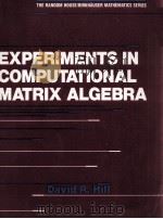 EXPERIMENTS IN COMPUTATIONAL MATRIX ALGEBRA 1988 PDF电子版封面 0394356780
