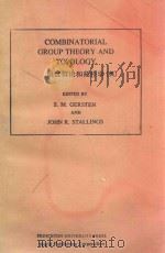 COMBINATORIAL GROUP THEORY AND TOPOLOGY（1977 PDF版）