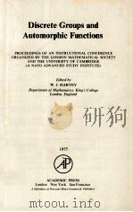 DISCRETE GROUPS AND AUTOMORPHIC FUNCTIONS 1977 PDF电子版封面 0123299500