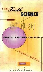 THE TRUTH OF SCIENCE 1997 PDF电子版封面 0674910923