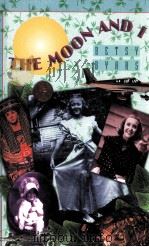 THE MOON AND I 1994 PDF电子版封面 0153022647