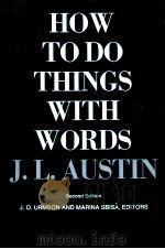 HOW TO DO THINGS WITH WORDS SECOND EDITION 1975 PDF电子版封面 0674411528