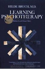 LEARNING PSYCHOTHERAPY:RATIONALE AND GROUND RULES 1974 PDF电子版封面 0674520262