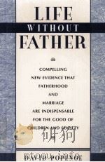 LIFE WITHOUT FATHER 1996 PDF电子版封面 0674532600