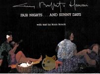 FAIR NIGHTS…AND SUNNY DAYS 1987 PDF电子版封面 0918684315