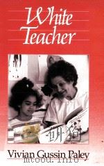 WHITE TEACHER 1989 PDF电子版封面 0674951859