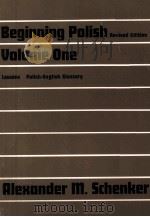 BEGINNING POLISH VOLUME ONE REVISED EDITION 1973 PDF电子版封面 0300016530