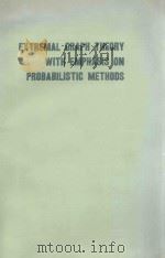 EXTREMAL GRAPH THEORY WITH EMPHASIS ON PROBABILISTIC METHODS NUMBER 62 1986 PDF电子版封面 0821807129