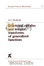 FRACTIONAL CALCULUS AND INTEGRAL TRANSFORMS OF GENERALIZED FUNCTIONS（1979 PDF版）
