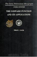 THE SCHWARZ FUNCTION AND ITS APPLICATIONS 1974 PDF电子版封面 0883850001