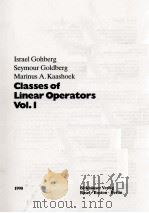 CLASSES OF LINEAR OPERATORS VOL.I 1990 PDF电子版封面 3764325313
