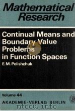 CONTINUAL MEANS AND BOUNDARY VALUE PROBLEMS IN FUNCTION SPACES 1988 PDF电子版封面 3055005120
