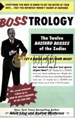 BOSSTROLOGY:THE TWELVE BASTARD BOSSES OF THE ZODIAC 1997 PDF电子版封面 0312309686