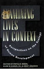 EXAMINING LIVES IN CONTEXT:PERSPECTIVES ON THE ECOLOGY OF HUMAN DEVELOPMENT（1995 PDF版）