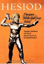 HESIOD:THEOGONY WORKS AND DAYS SHIELD 1983 PDF电子版封面 0801829984