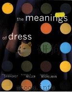 THE MEANINGS OF DRESS 1999 PDF电子版封面 1563671654