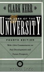 THE USES OF THE UNIVERSITY FOURTH EDITION 1995 PDF电子版封面 0674931726