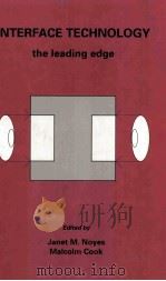 Interface Technology:the leading edge 1999 PDF电子版封面 0863802338