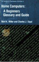 Home Computers:A Beginners Glossary and Guide 1978 PDF电子版封面 0918398061
