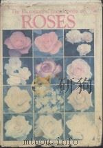 THE PHOTOGRAPHIC ENCYCLEPEDIA OF ROSES   1991  PDF电子版封面  0831728078   