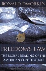 FREEDOM‘S LAW:THE MORAL READING OF THE AMERICAN CONSTITUTION 1996 PDF电子版封面 0674319273