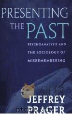PRESENTING THE PAST 1998 PDF电子版封面 0674566416