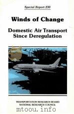 WINDS OF CHANGE:DOMESTIC AIR TRANSPORT SINCE DEREGULATION 1991 PDF电子版封面 0309051045