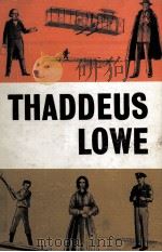 THADDEUS LOWE:UNCLE SAM‘S FIRST AIRMAN 1964 PDF电子版封面