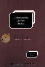 UNDERSTANDING LAWYERS‘ ETHICS   1990  PDF电子版封面  0820505250   