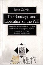 THE BONDAGE AND LIBERATION OF THE WILL（1996 PDF版）