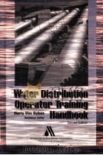 WATER DISTRIBUTION OPERATOR TRAINING HANDBOOK SECOND EDITION（1999 PDF版）