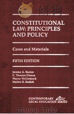 CONSTITUTIONAL LAW:PRINCIPLES AND POLICY FIFTH EDITION 1996 PDF电子版封面 1557344381