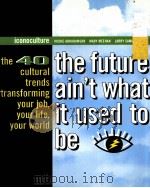 THE FUTURE AIN‘T WHAT IT USED TO BE 1998 PDF电子版封面 1573220809