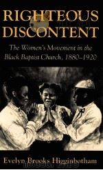 RIGHTEOUS DISCONTENT 1993 PDF电子版封面 0674769783
